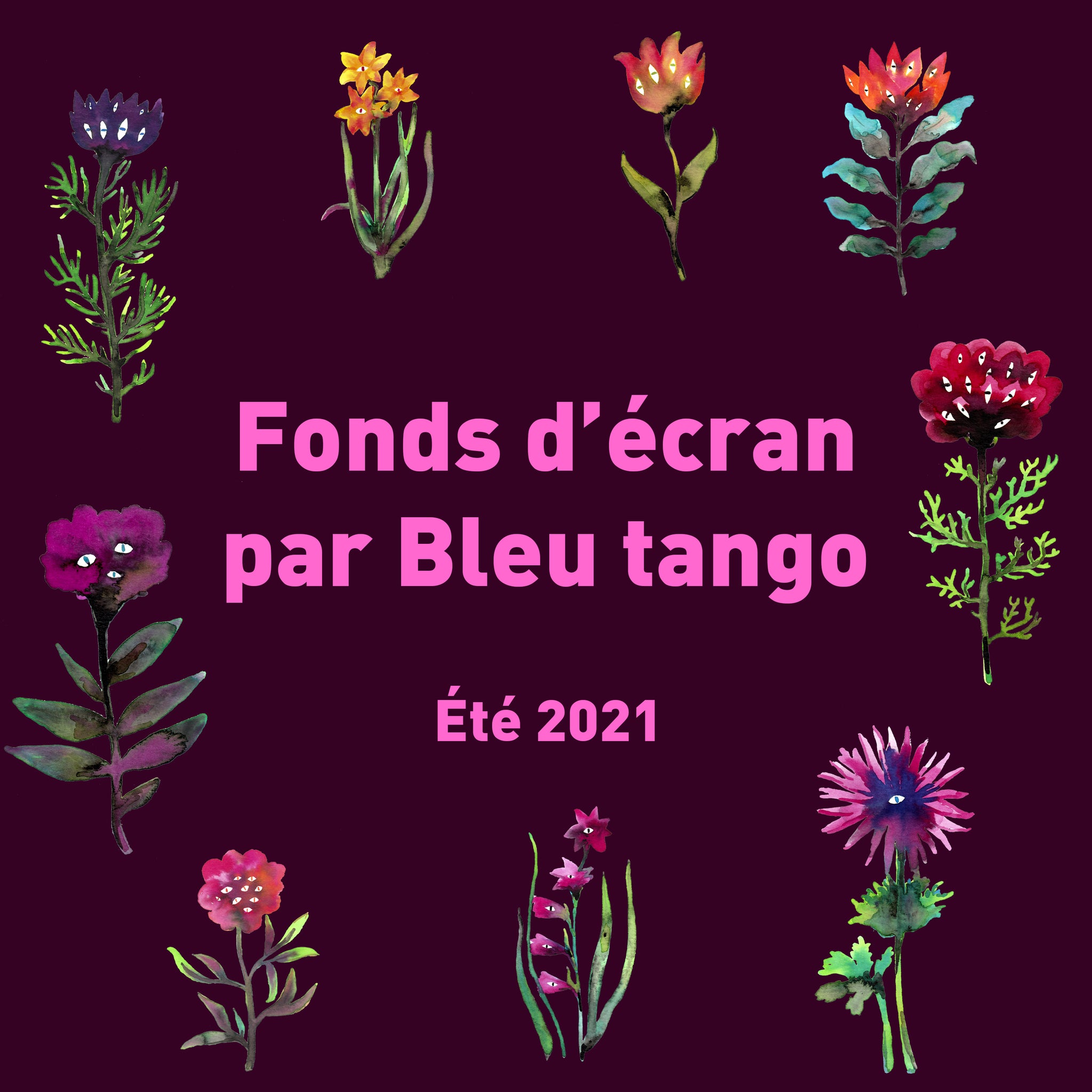 Fonds d'écran ordi et tél Été 21